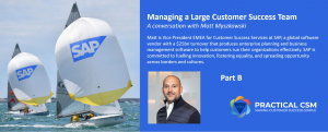 Managing a Large Customer Success Team - Part B (Audio)- Practical CSM