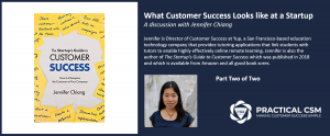 What Customer Success Looks Like at a Startup - Part 2- Practical CSM