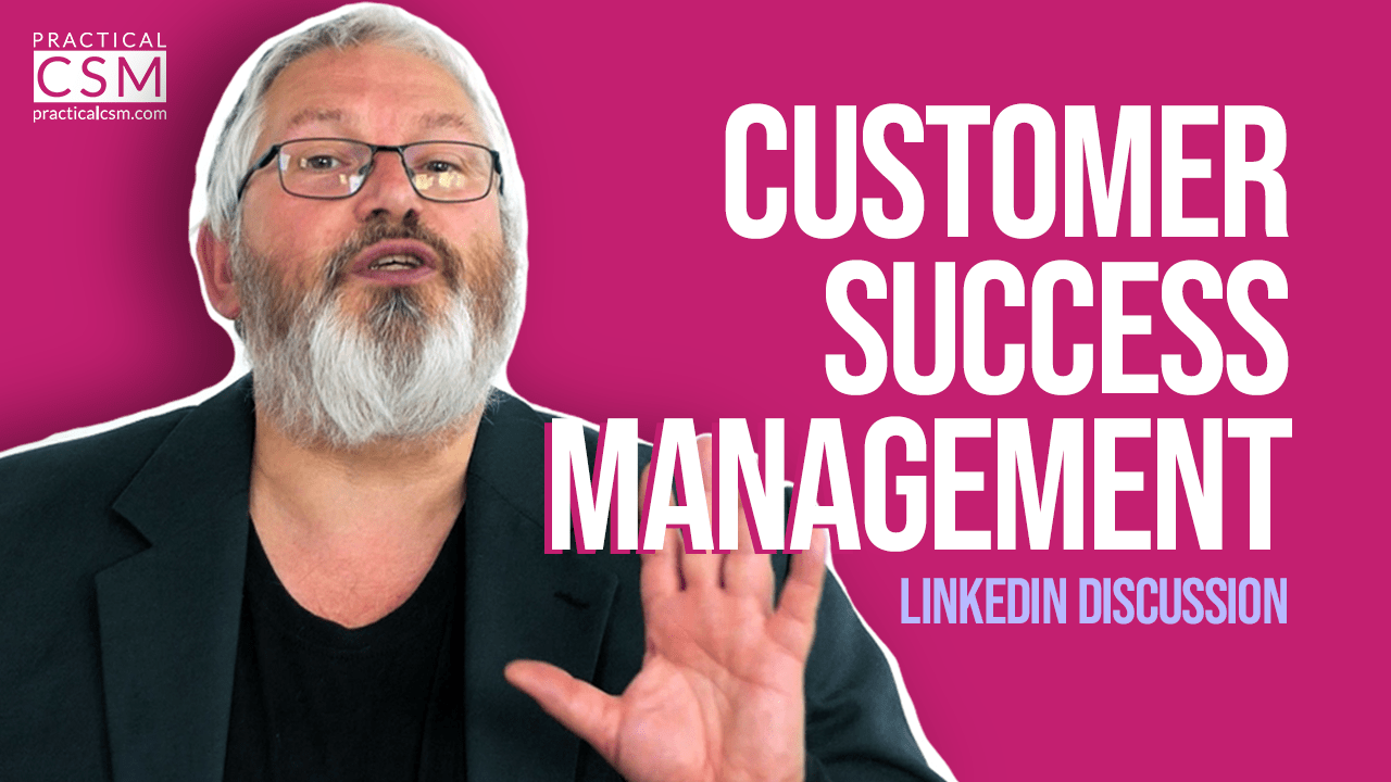 What is Customer Success? with Rick Adams- Practical CSM