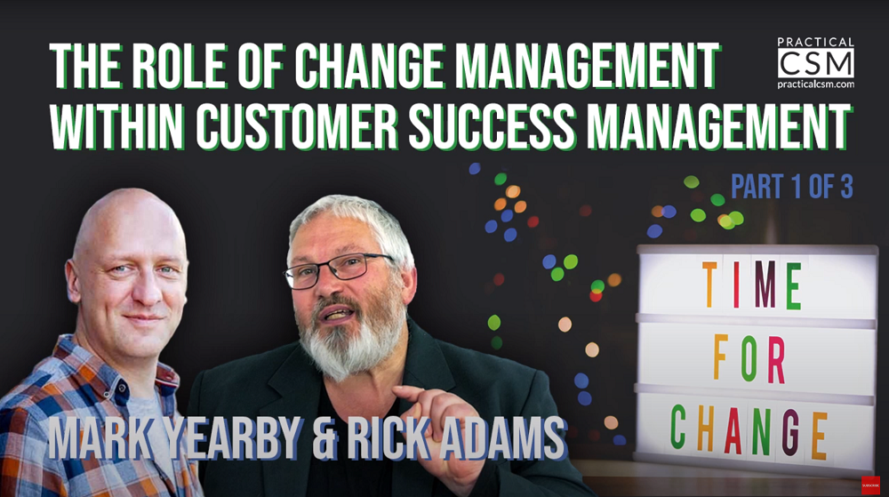 Practical CSM The Role of Change Management with Mark Yearby - Part 1