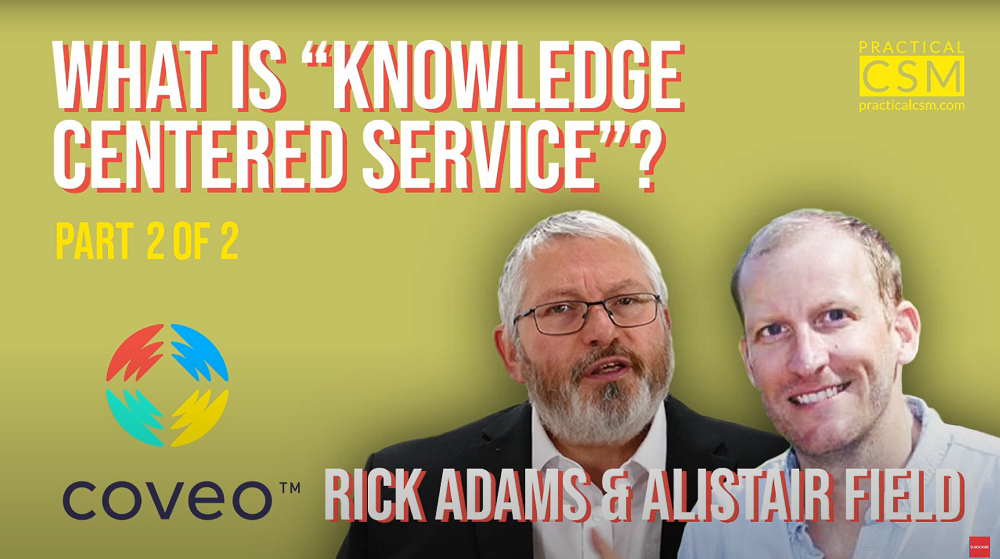 What is “Knowledge Centered Service”? – Alistair Field – Part 2 (Audio ...