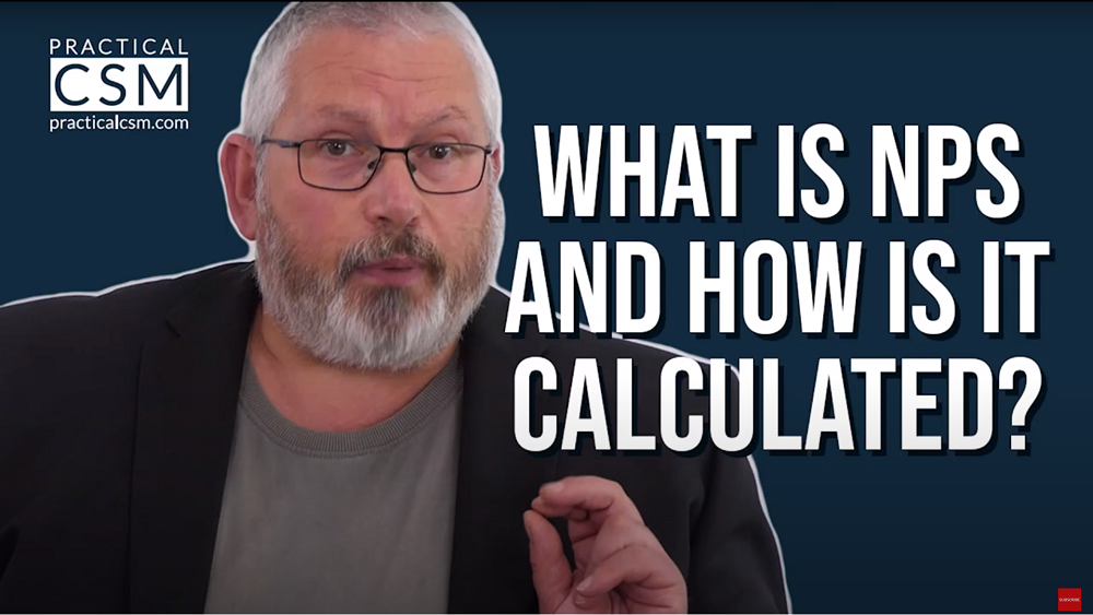 Practical CSM What is NPS and how is it calculated? - Rants & Musings with Rick Adams